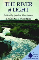 The River of Light: Spirituality, Judaism, Consciousness