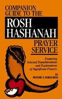 Companion Guide to the Rosh Hashanah Prayer Service: Featuring Selected Transliterations and Explanation of Prayers