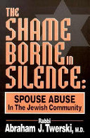 The Shame Borne in Silence: Spouse Abuse in the Jewish Comminity