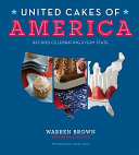 United Cakes of America: Recipes Celebrating Every State