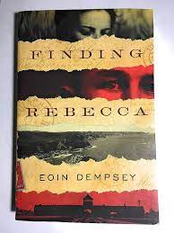 Finding Rebecca Eoin Dempsey Finding Rebecca by Eoin Dempsey is an exquisite work of fiction that weaves together themes of family, loss, and love. This captivating book takes readers on a stirring journey as they follow the footsteps of a young woman det