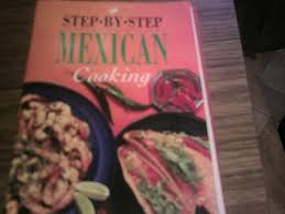 Step by Step Mexican Cooking – Eva's Used Books