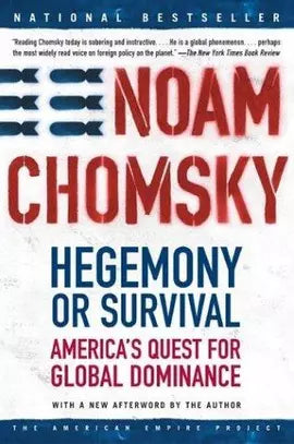 Hegemony or Survival: America's Quest for Global Dominance