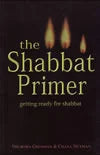 The Shabbat Primer: Getting Ready for Shabbat Nechoma Greisyan and Chana Ne'eman A Down to earth guide filled with tried and true methods of getting ready for Shabbat. It's original scope was to be broad. Sadly, the author passed away at the age of 39, be