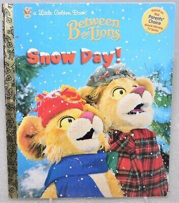 Between the Lions Snow Day! A Little Golden Book January 1, 2001 by Golden books