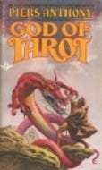 God of Tarot (Tarot #1) Piers Anthony MOMENTS FROM NOW AND LIGHT YEARS AWAY...On the planet Tarot, the new religions flourish. But all who dwell in that occult world, still worship the timeless Tree of Life as the one supreme god.Now this primitive cultur