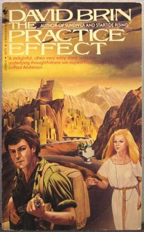 The Practice Effect David Brin Physicist Dennis Nuel was the first human to probe the strange realms called anomaly worlds--alternate universes where the laws of science were unpredictably changed. But the world Dennis discovered seemed almost like our ow