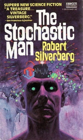 The Stochastic Man Robert Silverberg In a not-too-distant future, the assassination of an all-powerful New York City Mayor has plunged the five boroughs back into a dangerous cesspool of crime, drugs, and prostitution. Professional prognosticator Lew Nich