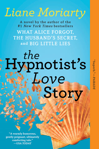 The Hypnotist's Love Story Liane Moriarty Ellen O'Farrell is a professional hypnotherapist who works out of the eccentric beachfront home she inherited from her grandparents. It's a nice life, except for her tumultuous relationship history. She's stoic ab