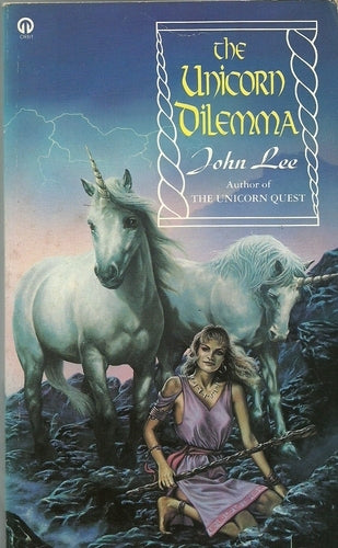 The Unicorn Dilemma (Unicorn Saga #2) John Lee The second book in the popular Unicorn Saga. The kingdoms of Strand are threatened by mysterious invaders who bring new machines of war and destruction. Darius of Gwyndryth works to save the Eastern Front, wh