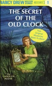 The Secret of the Old Clock (Nancy Drew Mystery Stories #1) Carolyn Keene Nancy Drew solves her first mystery when the accidental rescue of a little girl who lives with her two great-aunts leads on an adventurous search for a missing will. First published