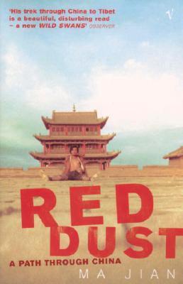 Red Dust: A Path Through China Ma Jian On very rare occasions, a book can be so fresh, vivid and sincere that its integrity will be apparent almost before you have begun reading it. This brilliant account of a three-year exploration of China during the fi