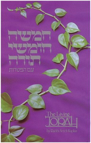 The Living Torah : The Five Books of Moses and the Haftarot Rabbi Aryeh Kaplan The Living Torah : The Five Books of Moses and the Haftarot - A New Translation Based on Traditional Jewish Sources, with notes, introduction, maps, ... & index (English and He