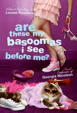 Are These My Basoomas I See Before Me? (Confessions of Georgia Nicolson #10) Louise RennisonFor Georgia, the more things change, the more they stay the same. Just when she thought she was the official one-and-only girlfriend of Masimo, he's walked off int