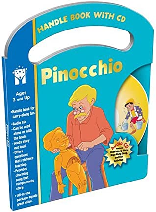 Pinocchio Handle Book [With CD] Vincent Douglas"You are the finest toy I have ever made. I will call you Pinocchio." Geppetto is delighted when his puppet comes to life. Yet no matter how hard Pinocchio tries, he seems to always run into trouble. Will the
