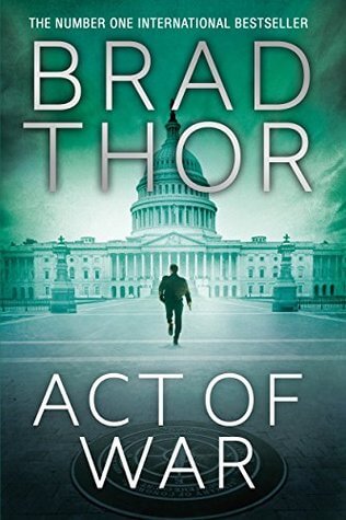 Act of War (Scot Harvath #13) Brad ThorThe next Scot Harvath thriller and the follow-up to Hidden Order, from New York Times bestselling author Brad Thor.