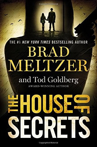 The House of Secrets Brad MeltzerA secret worth killing for, a woman with no past, and an act of treason that changed America: #1 bestselling author Brad Meltzer returns withThe House of Secrets."When Hazel Nash was six years old, her father taught her: m