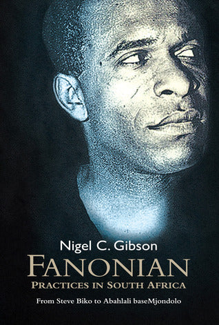 Fanonian: Practices in South Africa Nigel C GibonFanonian Practices in South Africa: From Steve Biko to Abahlali baseMjondoloFanonian Practices in South Africa examines Frantz Fanon’s relevance to contemporary South African politics, and by extension, res
