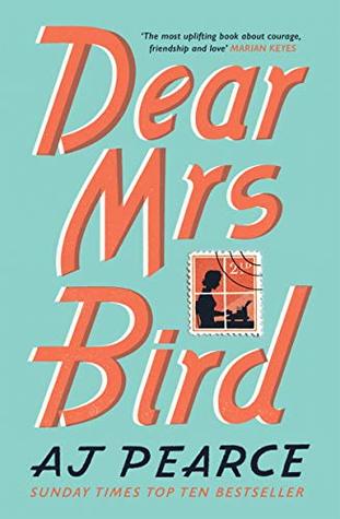 Dear Mrs Bird (The Emmy Lake Chronicles #1) AJ PearceLondon, 1941. Amid the falling bombs Emmeline Lake dreams of becoming a fearless Lady War Correspondent. Unfortunately, Emmy instead finds herself employed as a typist for the formidable Henrietta Bird,