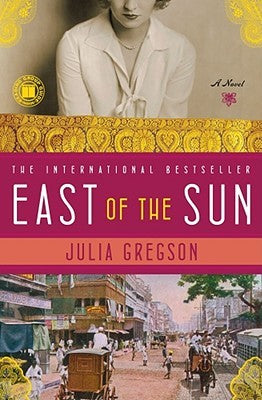 East of the Sun Julia GregsonFrom award winner Julia Gregson, author of Jasmine Nights, this sweeping international bestseller brilliantly captures the lives of three young women on their way to a new life in India during the 1920s.As the Kaisar-I-Hind we