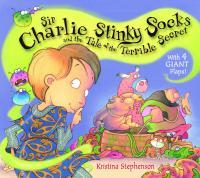 Sir Charlie Stinky Socks and the Tale of the Terrible Secret Kristina StephensonOnce upon a whisper a wizard made his way from a tall, tall tower to a castle on top of a hill. A mysterious whisper had told him that in the castle was a legendary knight who