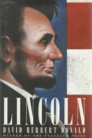 Lincoln David Herbert DonaldThe year's most important biography -- of a leader who still speaks to our timesIn the bestselling tradition of Truman, two-time Pulitzer Prize-winning biographer David Herbert Donald offers a new classic in American history an