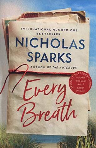 Every Breath Nicholas SparksIn the romantic tradition of The Notebook and Nights in Rodanthe, #1 New York Times bestselling author Nicholas Sparks returns with a story about a chance encounter that becomes a touchstone for two vastly different individuals