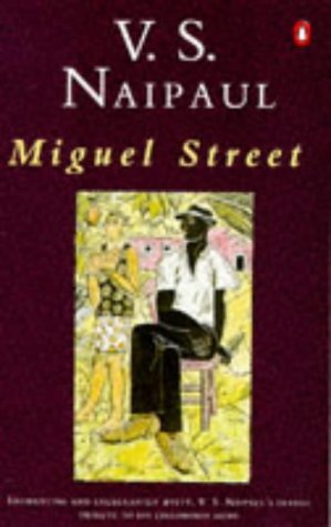 Miguel Street VS NaipaulA magnet to the poets, philosophers, teachers, troubadours and misfits who people the town of Port of Spain, Miguel Street is a place where tales of glory and debauchery vie with declarations of love and anger, where neighbourhood