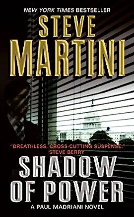 Shadow of Power (Paul Madriani #9) Steve MartiniMurder reaches deep into the halls of the U.S. Supreme Court in this latest thriller featuring defense attorney Paul Madriani, now published by William MorrowControversial law professor Terry Scarborough rub