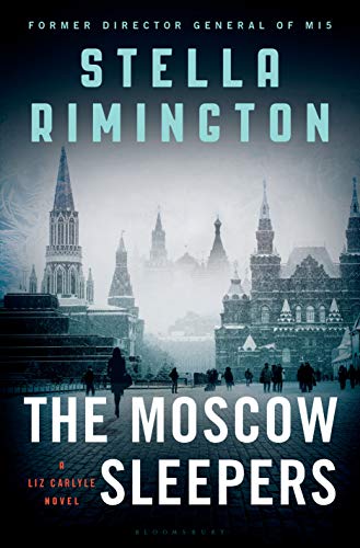 The Moscow Sleepers: A Liz Carlyle Novel (Liz Carlyle #10) Stella RimingtonFor fans of Homeland and The Night Manager, the latest thriller in Stella Rimington's bestselling espionage series sees Liz Carlyle investigating a sinister Russian plot.A Russian