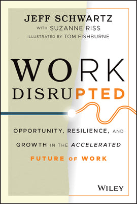 Work Disrupted Jeff SchwartzIf you only read one book on the future of work, Work Disrupted: Opportunity, Resilience, and Growth in the Accelerated Future of Work should be that book.The future of work swept in sooner than expected, accelerated by Covid-1