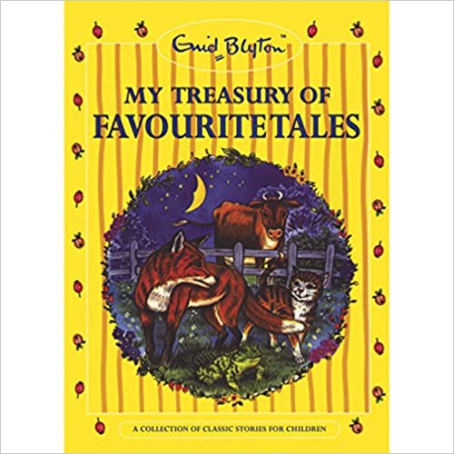 My Treasury of Favourite Tales Enit BlytonHardcover, 72 pagesPublished 2003 by Alligator Books