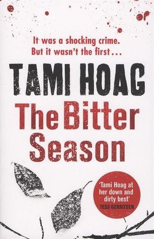 The Bitter Season (Kovac and Liska #5) Tami Hoag Kovac and Liska take on multiple twisted cases as #1 New York Times bestselling author Tami Hoag explores a murder from the past, a murder from the present, and a life that was never meant to be.As the bitt