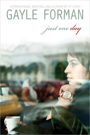 Just One Day (Just One Day #1) Gayle FormanWhen sheltered American good girl Allyson first encounters laid-back Dutch actor Willem at an underground performance of Twelfth Night, there’s an undeniable spark. So when fate brings them together a second time
