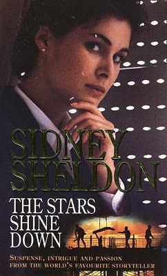 The Stars Shine Down Sidney SheldonLara Cameron is a famous powerful wealthy New York building developer who struggled from brutal poverty in Glace Bay, a banker who took her body as part of her first deal, to Chicago, banker Keller whose love she takes l