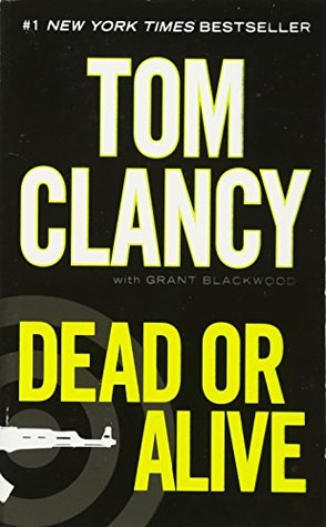 Dead or Alive (Jack Ryan, Jr. #2) Tom Clancy Don't Miss the Original Series Tom Clancy's Jack Ryan Starring John Krasinski! Tom Clancy delivers a #1 New York Times bestselling Jack Ryan novel that will remind readers why he is the acknowledged master of i