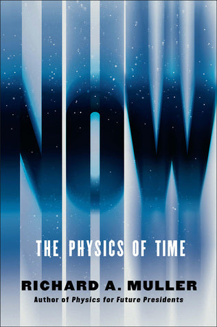 Now: The Physics of Time Richaed A MullerA monumental work on the flow of time, from the universe’s creation to “now,” by the best-selling author of Physics for Future Presidents.“Now” is a simple concept—you’re reading this sentence now. Yet a real defin