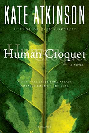 Human Croquet Kate Atkinson From the award-winning author of Life After Life comes Kate Atkinson's Human Croquet, part fairy tale, part mystery, part coming-of-age novelNew York TimesBook Review Notable Book of the YearHuman Croquet tells the story of Iso