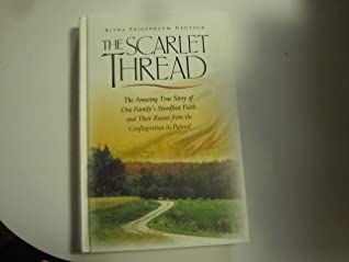 The Scarlet Thread Rivka Feigenbaum DeutschThe amazing true story of one family's steadfast faither and their rescue from the conflagration in Poland