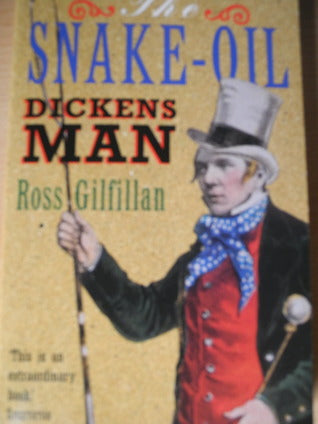 Snake-Oil Dickens Man Ross GilfillanFrom the clamour of P.T. Barnum's circus rushing through the dusty plains of Missouri to the bustle and noise of packed theatres in New York, The Snake-Oil Dickens Man is the moving story of a young man's loss of innoce