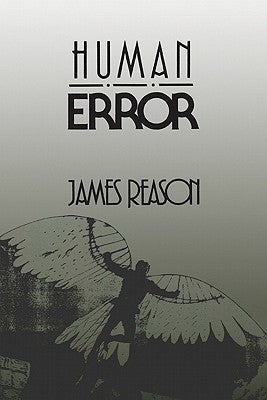 Human Error James ReasonModern technology has now reached a point where improved safety can only be achieved through a better understanding of human error mechanisms. In its treatment of major accidents, the book spans the disciplinary gulf between psycho