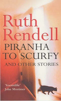 Piranha To Scurfy And Other Stories Ruth RendellThe long title story is about a man whose life, in a sense, is a book. There are shelves in every room, packed with titles which Ambrose Ribbon has checked pedantically for mistakes of grammar and fact. Life