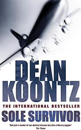 Sole Survivor Dean KoontzJoe Carpenter's wife and two children perished with more than three hundred others in the crash of United Airlines Flight 353. But one year later, haunted by the loss of his family and desperate to find purpose in life, he discove