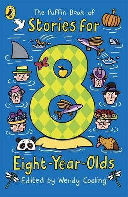 Stories for Eight-Year-Olds Wendy CoolingThis brilliant collection is re-issuing with a gorgeous, brand-new cover look. Children will be spellbound by the amazing characters in this fabulous collection - a greedy king, a very bad giant, a fairy queen and