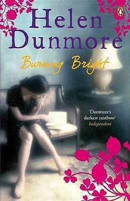Burning Bright Helen DunmoreNadine, a sixteen-year-old runaway new to London, is set up in a decaying Georgian house by her Finnish lover, Kai. Slowly, she begins to suspect that Kai's plans for her have little to do with love.'Be careful,' warns Enid, th