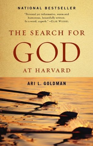 The Search for God at Harvard Ari L GoldmanIn 1985 Ari L. Goldman took a year’s leave from his job as a religion reporter for The New York Times and enrolled in Harvard Divinity School. What began as a project to deepen his knowledge of the world’s sacred