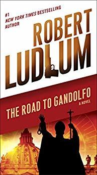 The Road to Gandolfo (Road to #1) Robert LudlumIn this wickedly funny novel, Robert Ludlum combines the explosive pacing of The Bourne Identity and The Bourne Supremacy with a bitingly witty send-up of everything from government bureaucrats and pandering