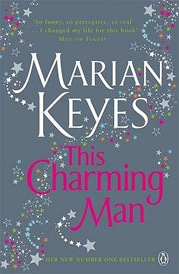 This Charming Man Marian Keyes Lola Daly has just found out that her boyfriend, gorgeous, charming and powerful politician Paddy de Courcy, is getting married - to someone else. Heartbroken, she flees Dublin to a cottage in the countryside. Can a new set