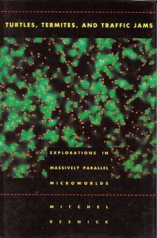 Turtles, Termites, and Traffic Jams Turtles, Termites, and Traffic Jams: Explorations in Massively Parallel MicroworldsMitchel ResnickDoes every group have a leader? Does every pattern have a central cause? Most people tend to think so. Increasingly, dece