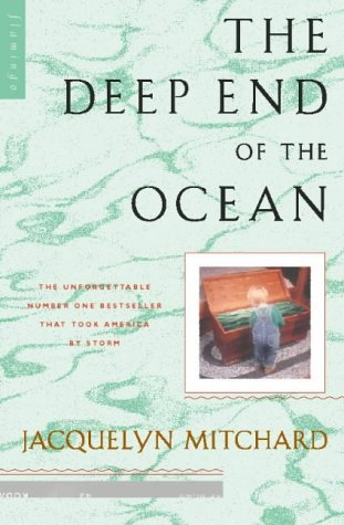 The Deep End Of The Ocean (Cappadora Family #1) Jacquelyn MitchardFew first novels receive the kind of attention and acclaim showered on this powerful story—a nationwide bestseller, a critical success, and the first title chosen for Oprah's Book Club. Bot